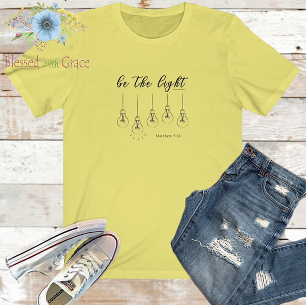 Be The Light Tee