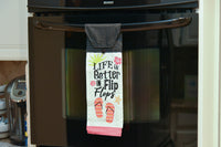 Life is Better in Flip Flops