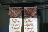 Coffee is Always a Good Idea Set