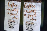 Coffee is Always a Good Idea Set