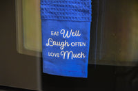 Eat Well, Laugh Often, Love Much