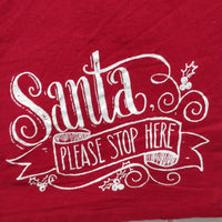 Santa Please Stop Here