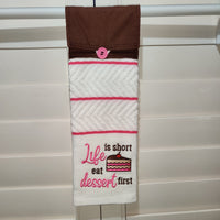 Life Is Short Towel