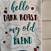 Hello Dark Roast Towel