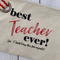 Best Teacher Ever Medium Zipper Pouch